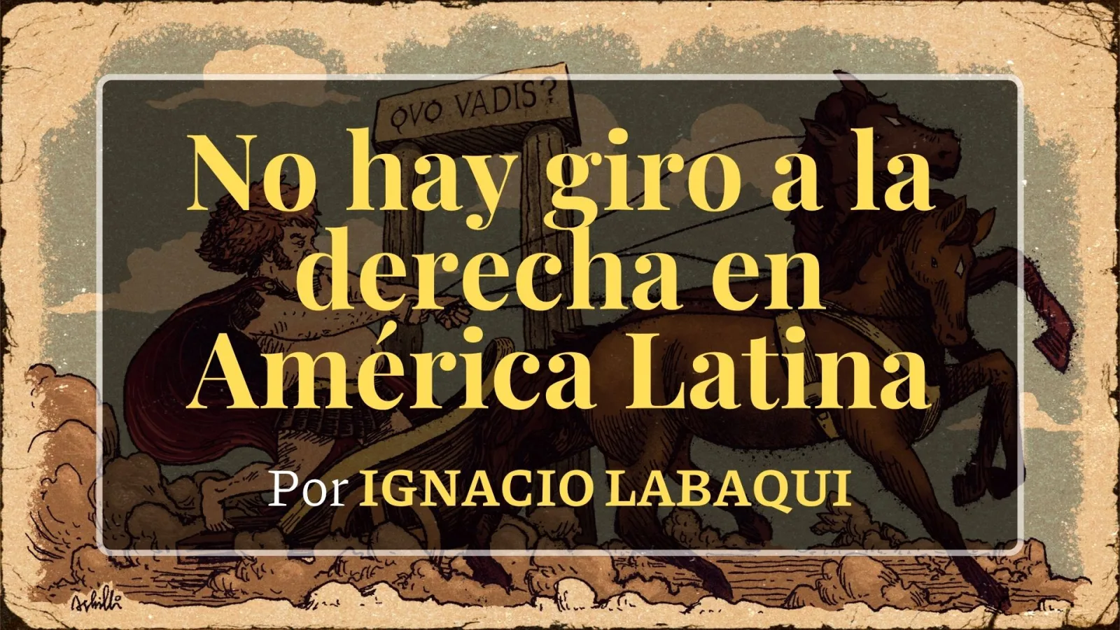 La derecha domina en América Latina, pero no hay un giro definitivo en la región